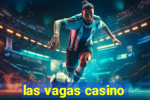 las vagas casino