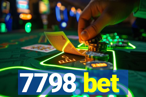 7798 bet