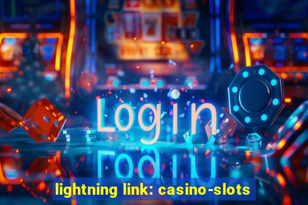 lightning link: casino-slots