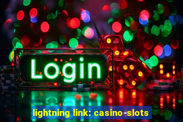 lightning link: casino-slots