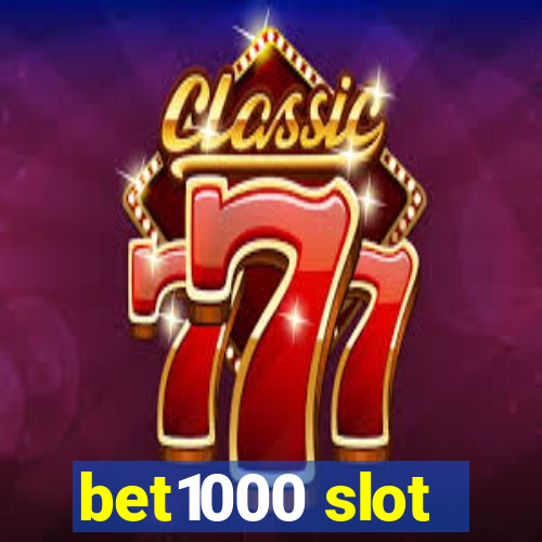 bet1000 slot