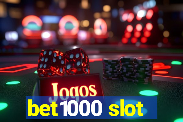 bet1000 slot