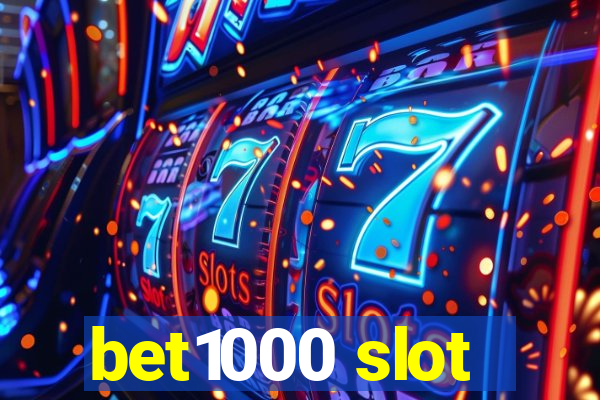 bet1000 slot