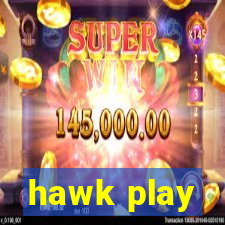 hawk play