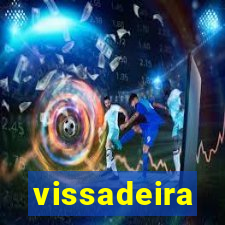 vissadeira