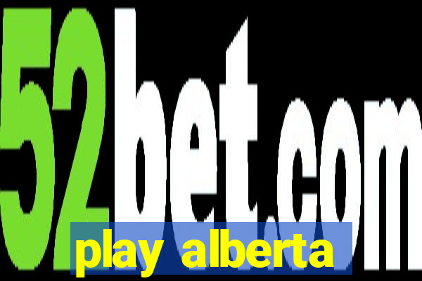 play alberta