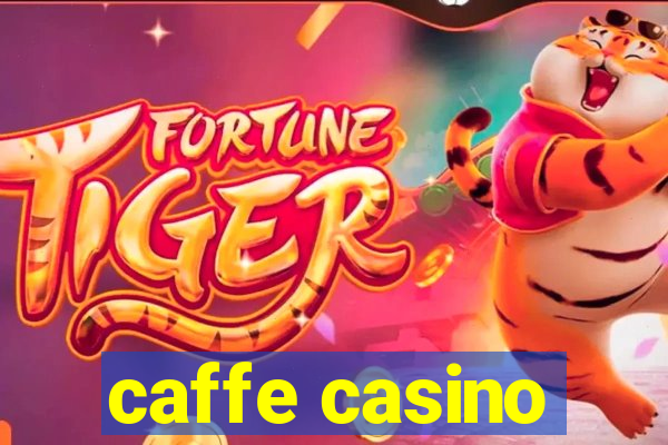 caffe casino