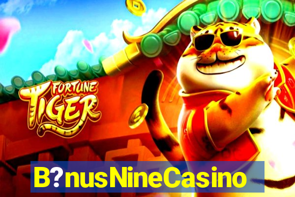 B?nusNineCasino