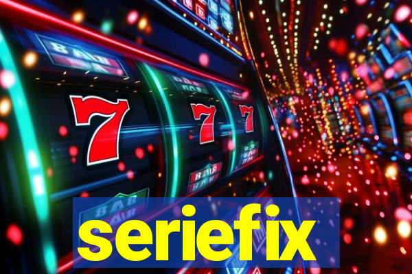 seriefix