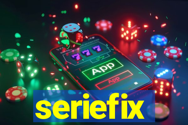 seriefix