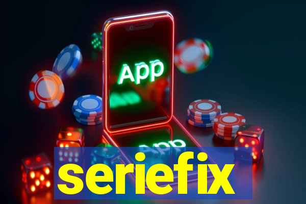 seriefix