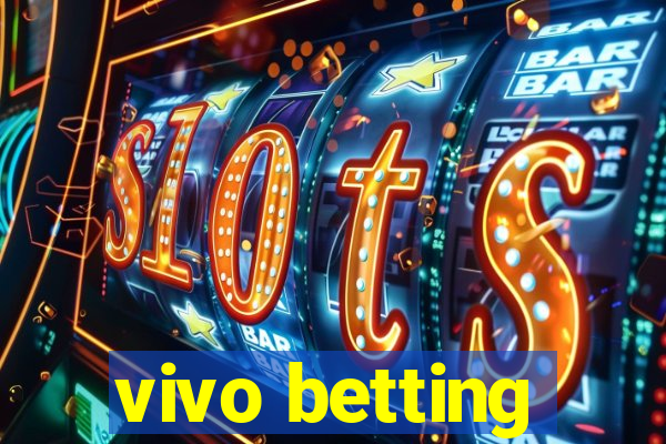 vivo betting