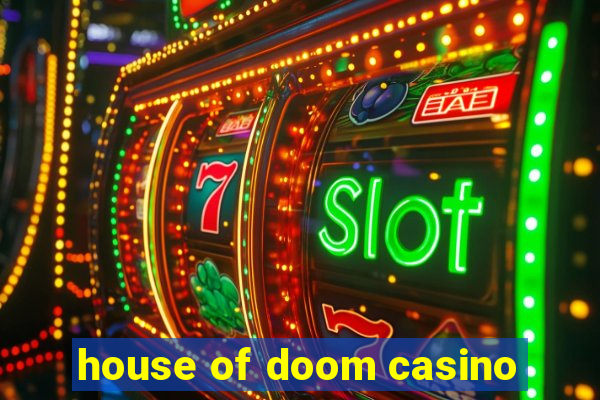 house of doom casino