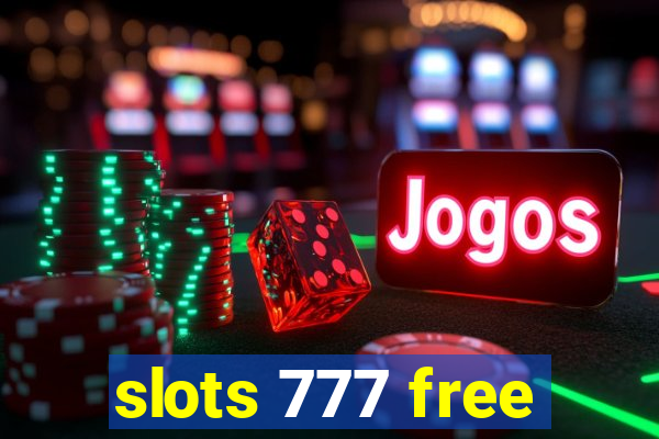 slots 777 free