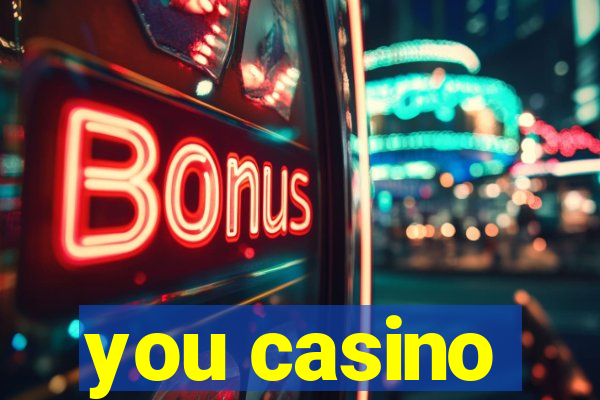 you casino