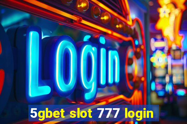 5gbet slot 777 login