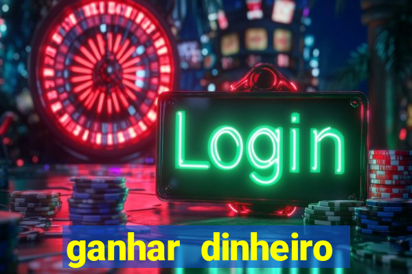 ganhar dinheiro online na hora jogando