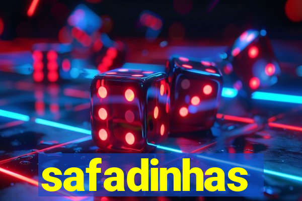 safadinhas