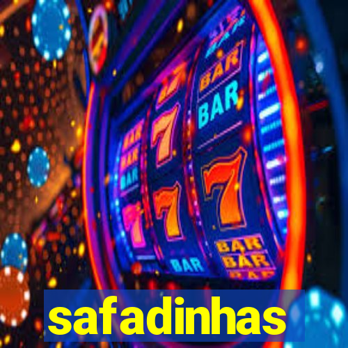 safadinhas