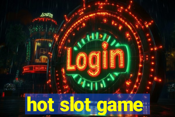 hot slot game