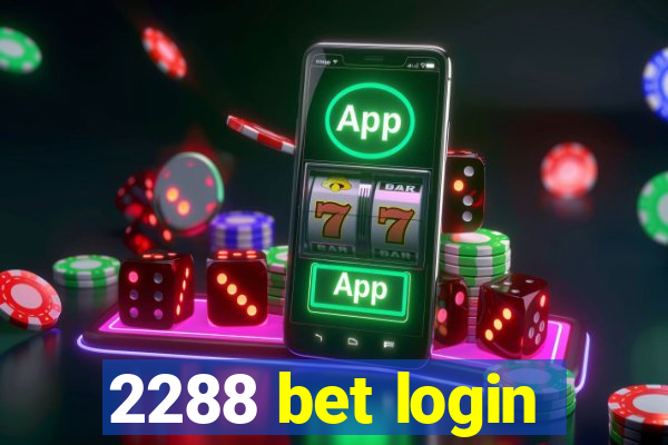 2288 bet login