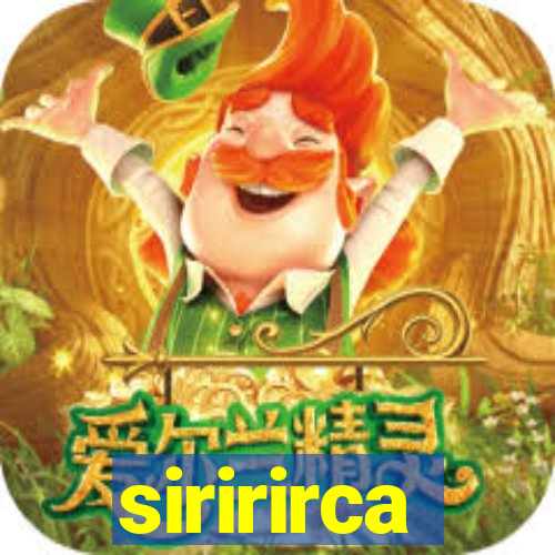 siririrca