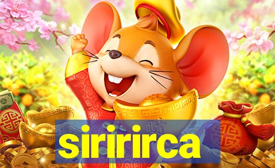 siririrca