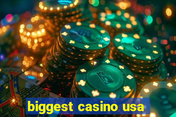 biggest casino usa