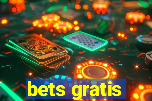 bets gratis