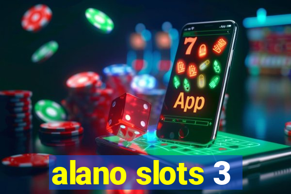 alano slots 3