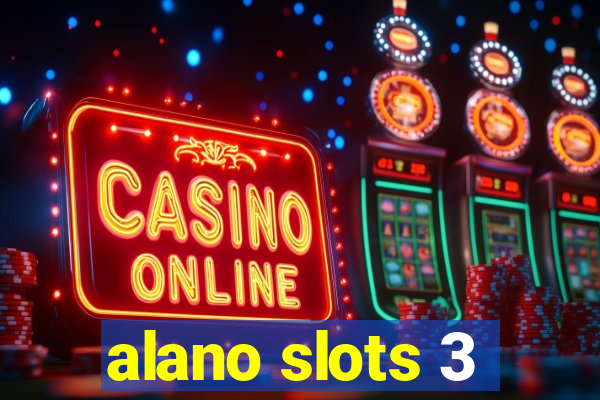 alano slots 3