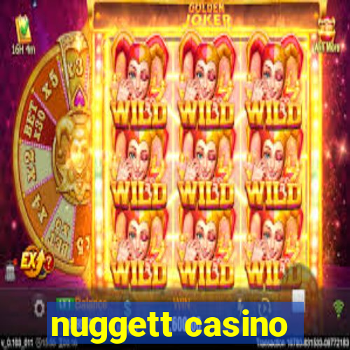 nuggett casino