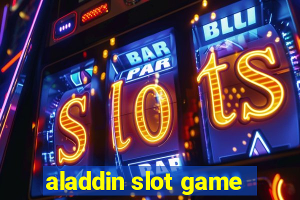 aladdin slot game