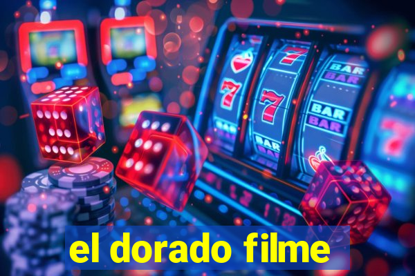 el dorado filme