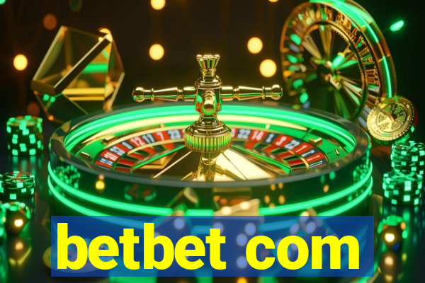 betbet com