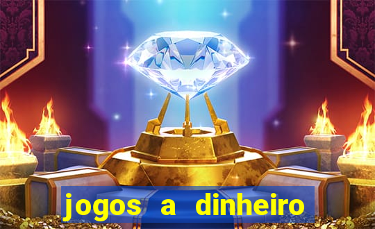 jogos a dinheiro online portugal