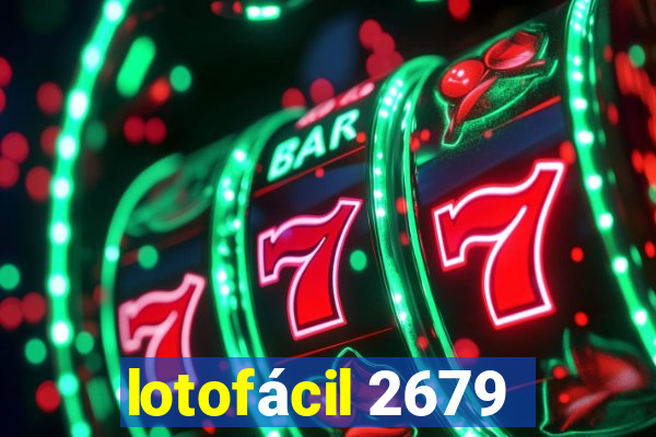 lotofácil 2679