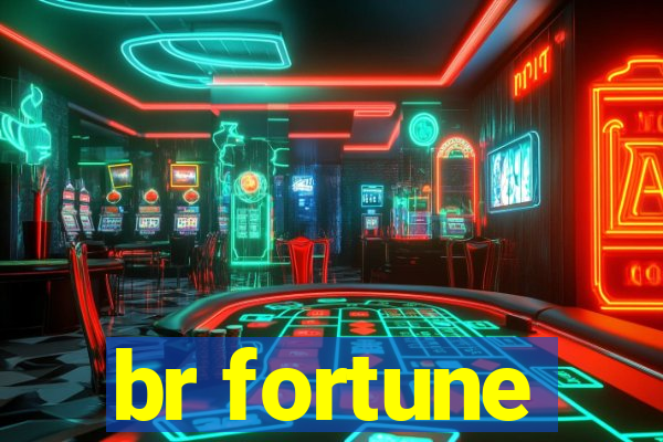 br fortune