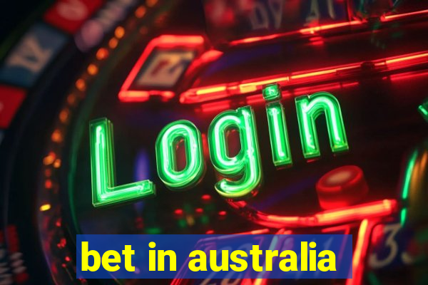 bet in australia