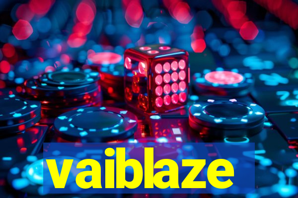 vaiblaze