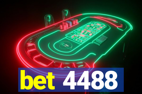 bet 4488