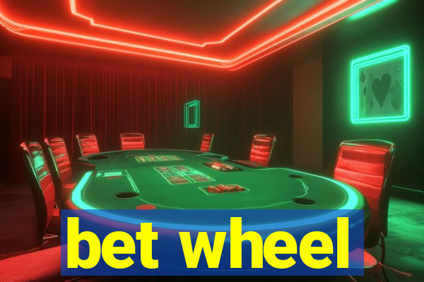 bet wheel