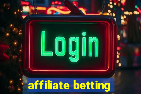 affiliate betting