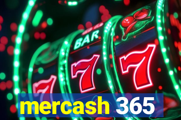 mercash 365