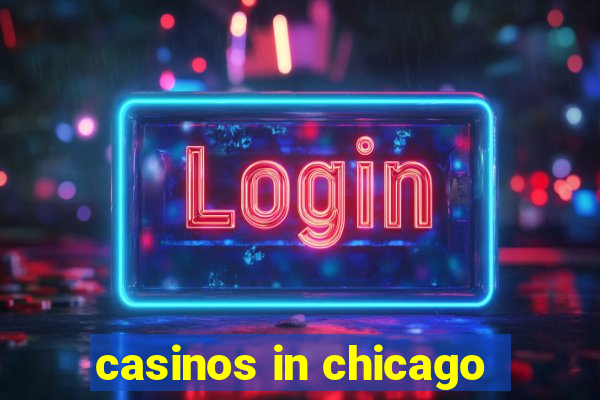 casinos in chicago