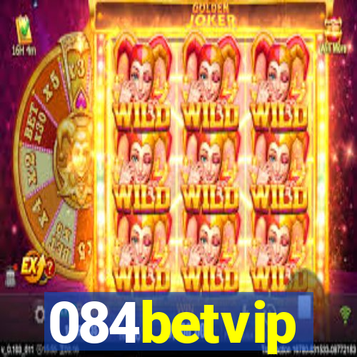 084betvip