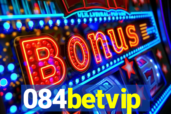 084betvip