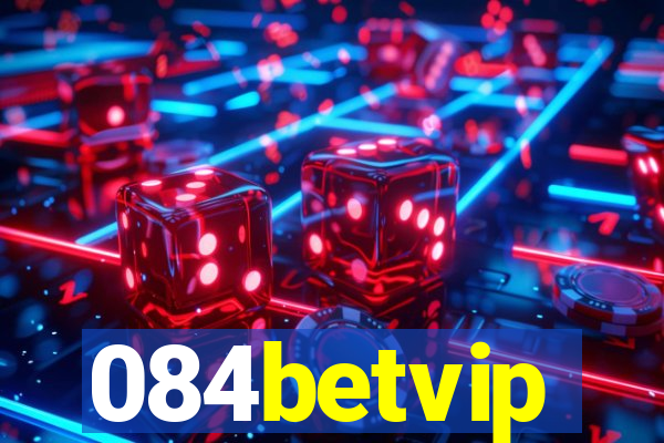 084betvip