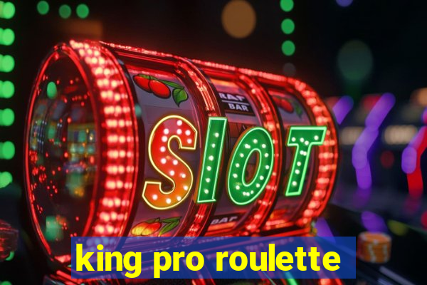 king pro roulette