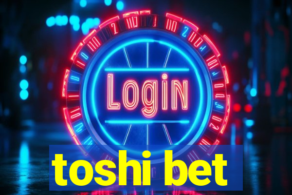 toshi bet